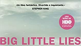 Big Little Lies – Pequeñas mentiras –