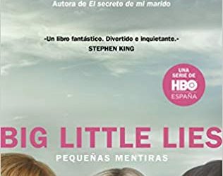 Big Little Lies – Pequeñas mentiras –