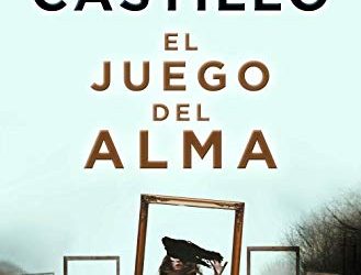 El juego del alma de Javier Castillo